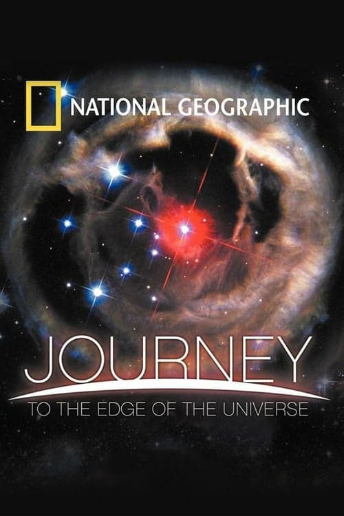 National Geographic: Journey to the Edge of the Universe (2008) Movie Poster