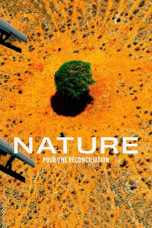 Nature : pour une réconciliation (2025) Movie Poster