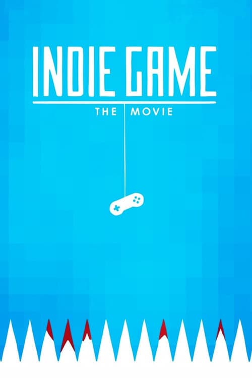 Indie Game: The Movie (2012) Movie Poster