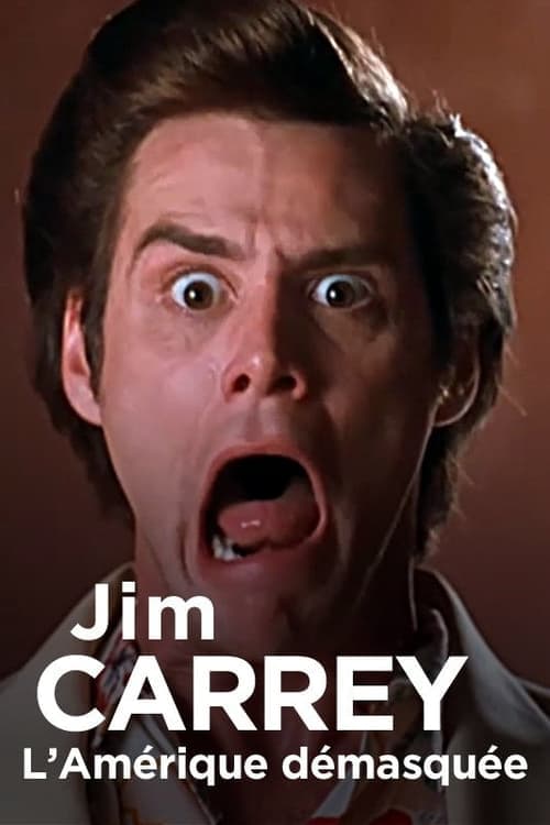 Jim Carrey: America Unmasked