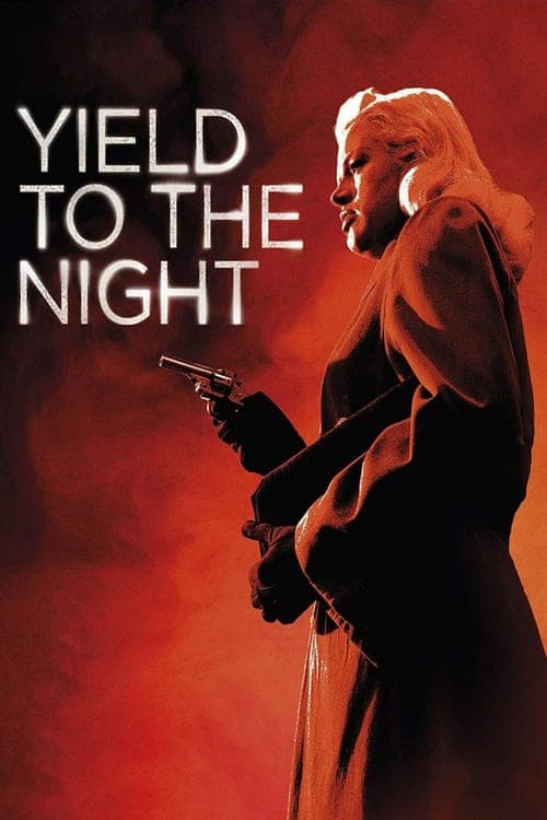 Yield to the Night (1956) Movie Poster