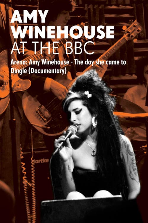 Amy Winehouse: At the BBC - Arena: The Day She Came to Dingle (2012) Movie Poster