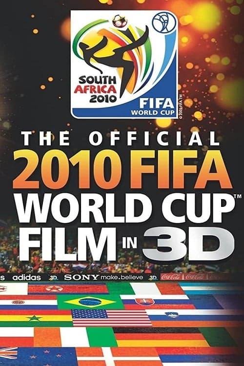 The Official 2010 FIFA World Cup Film in 3D (2010) Movie Poster