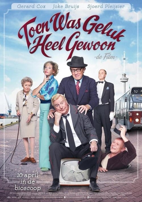 Toen was geluk heel gewoon: De film (2014) Movie Poster