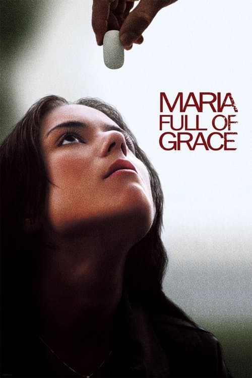 Maria Full of Grace (2004) Movie Poster