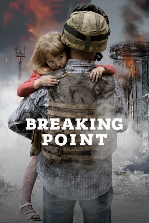 Breaking Point: The War for Democracy in Ukraine (2017) Movie Poster