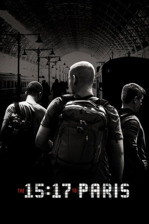 The 15:17 to Paris (2018) Movie Poster