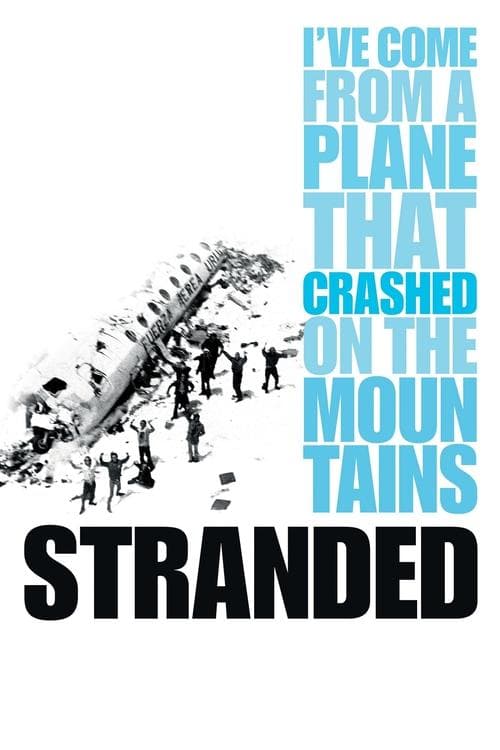 Stranded: I've Come from a Plane That Crashed on the Mountains (2008) Movie Poster