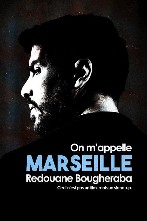 Redouane Bougheraba : On m'appelle Marseille (2022) Movie Poster