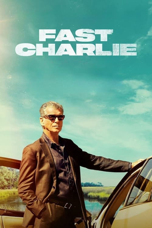 Fast Charlie (2023) Movie Poster