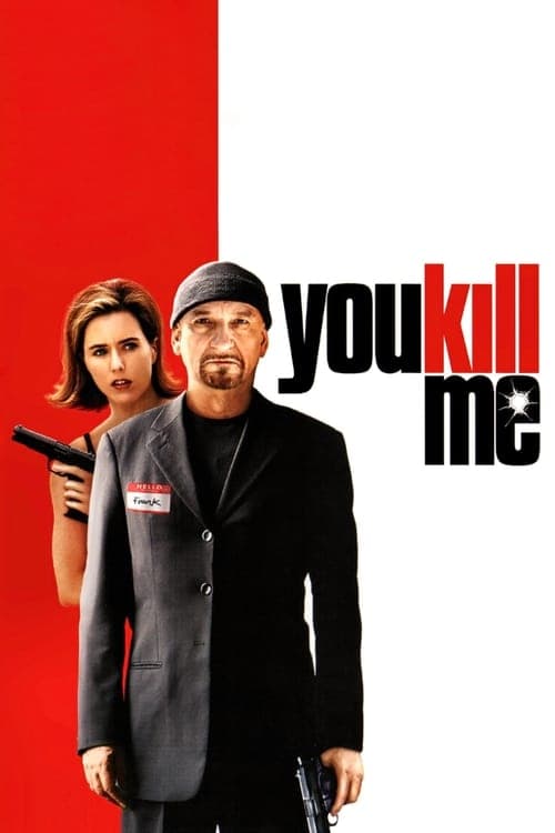 You Kill Me (2007) Movie Poster