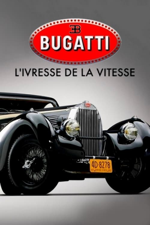 Bugatti: A Thirst for Speed