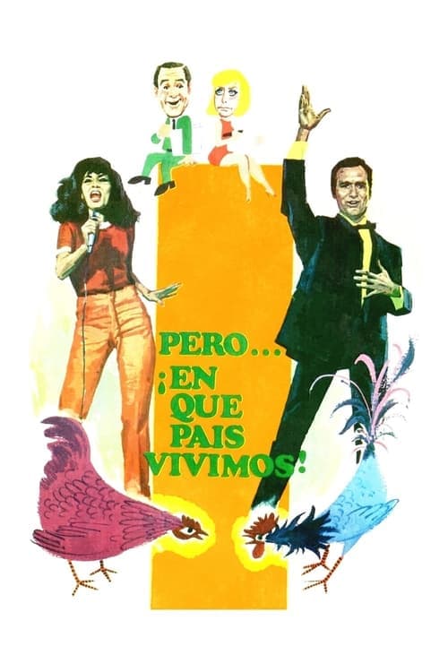 Pero… ¡en qué país vivimos! (1967) Movie Poster