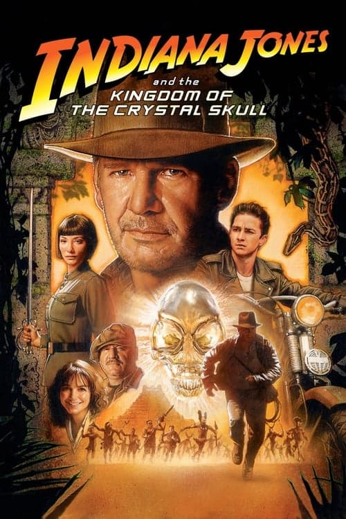 Indiana Jones and the Kingdom of the Crystal Skull (2008) Movie Poster