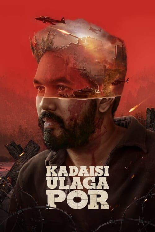 Kadaisi Ulaga Por (2024) Movie Poster