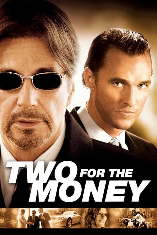 Two for the Money (2005) Movie Poster