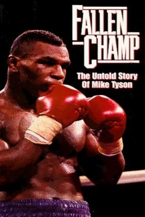 Fallen Champ: The Untold Story of Mike Tyson (1993) Movie Poster