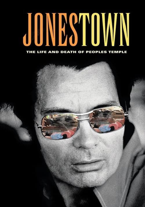 Jonestown: The Life and Death of Peoples Temple (2006) Movie Poster