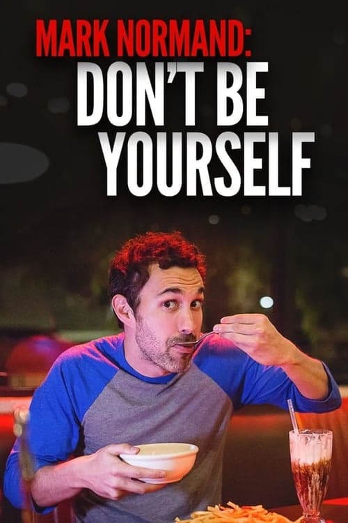 Amy Schumer Presents Mark Normand: Don't Be Yourself (2017) Movie Poster