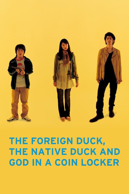 The Foreign Duck, the Native Duck and God in a Coin Locker (2007) Movie Poster