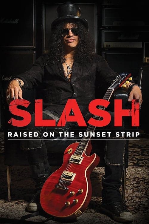 Slash: Raised On the Sunset Strip (2014) Movie Poster