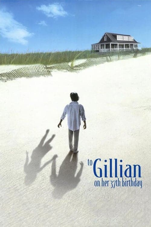 To Gillian on Her 37th Birthday (1996) Movie Poster