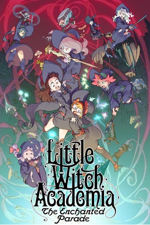 Little Witch Academia: The Enchanted Parade (2015) Movie Poster