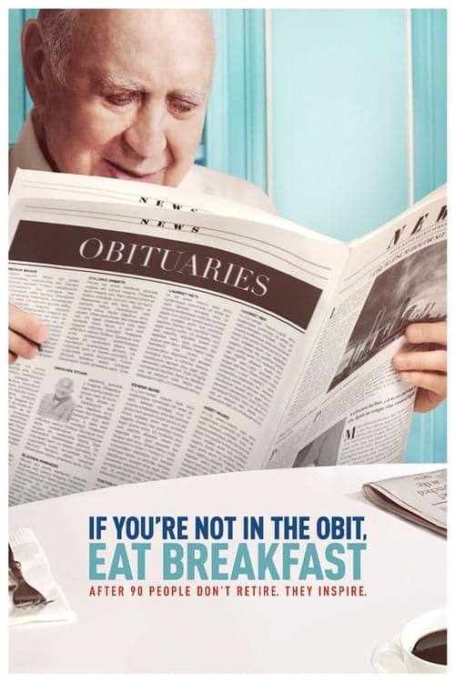 If You're Not in the Obit, Eat Breakfast (2017) Movie Poster