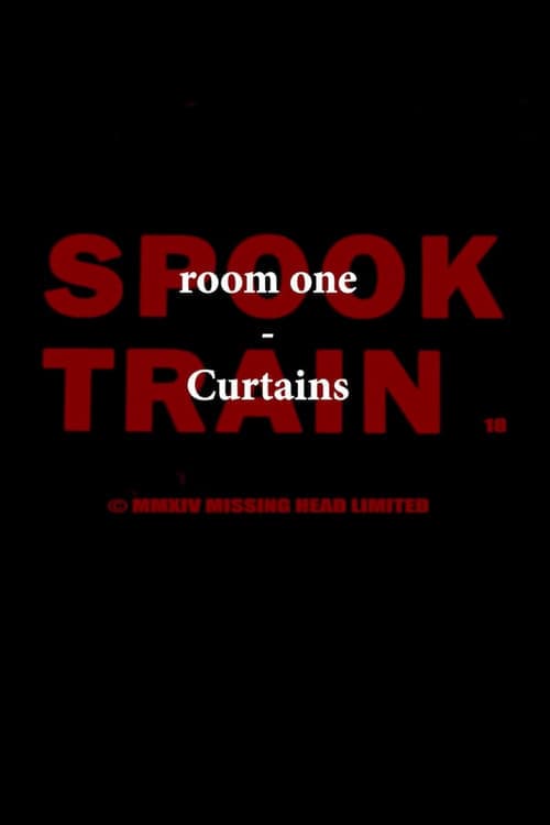 Spook Train: Room One – Curtains (2017) Movie Poster