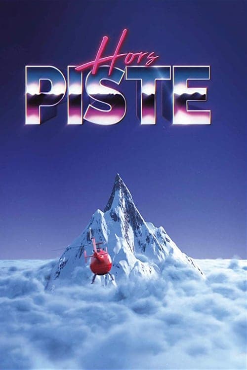 Off-Piste (2018) Movie Poster