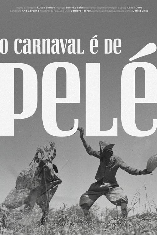 O Carnaval é de Pelé (2024) Movie Poster