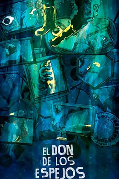 El don de los espejos (2014) Movie Poster