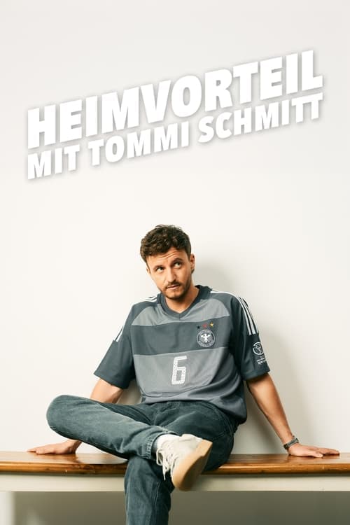 Heimvorteil - mit Tommi Schmitt (2024) Movie Poster