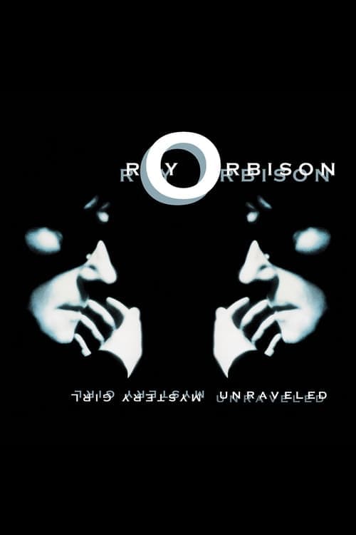 Roy Orbison: Mystery Girl - Unraveled (2014) Movie Poster