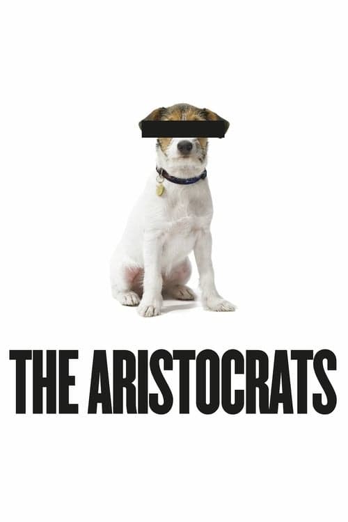 The Aristocrats (2005) Movie Poster