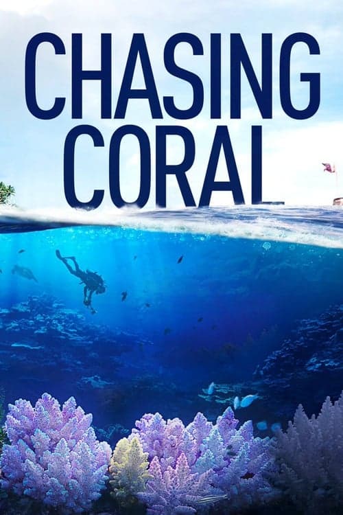 Chasing Coral (2017) Movie Poster