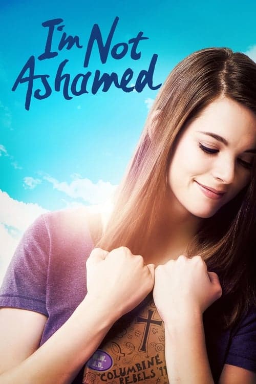 I'm Not Ashamed (2016) Movie Poster