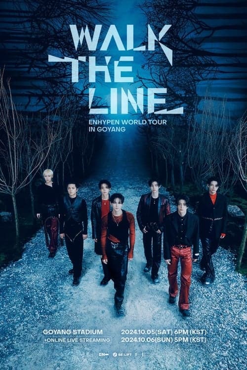 ENHYPEN WORLD TOUR 'WALK THE LINE' IN GOYANG (2024) Movie Poster