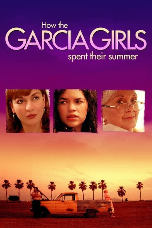 How the Garcia Girls Spent Their Summer (2005) Movie Poster