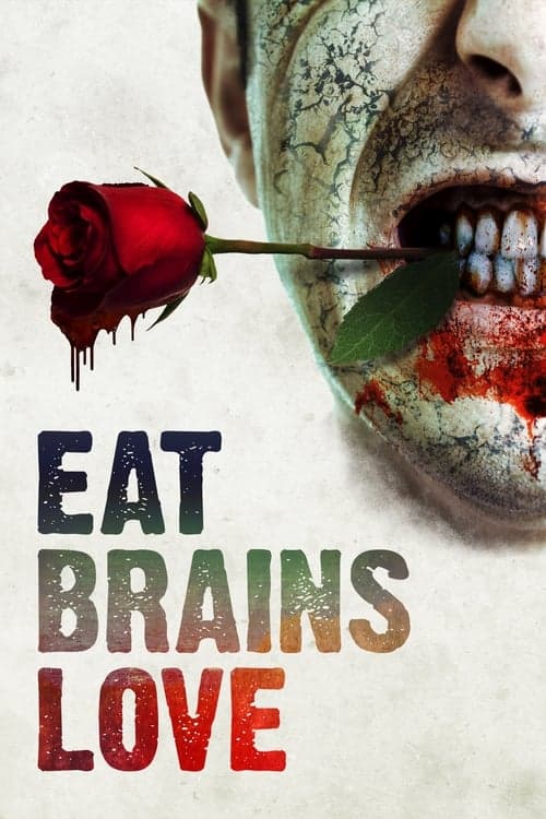 Eat Brains Love (2019) Movie Poster