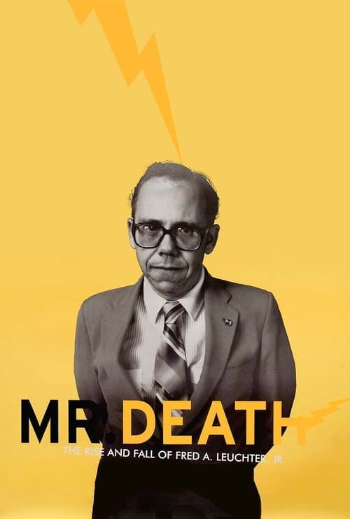 Mr. Death: The Rise and Fall of Fred A. Leuchter, Jr. (1999) Movie Poster