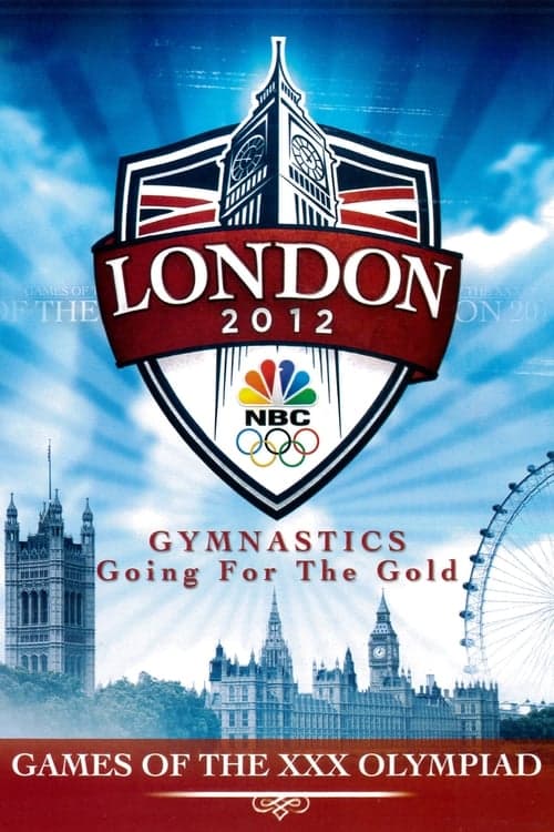 London 2012: Gymnastics - Going for the Gold (2012) Movie Poster