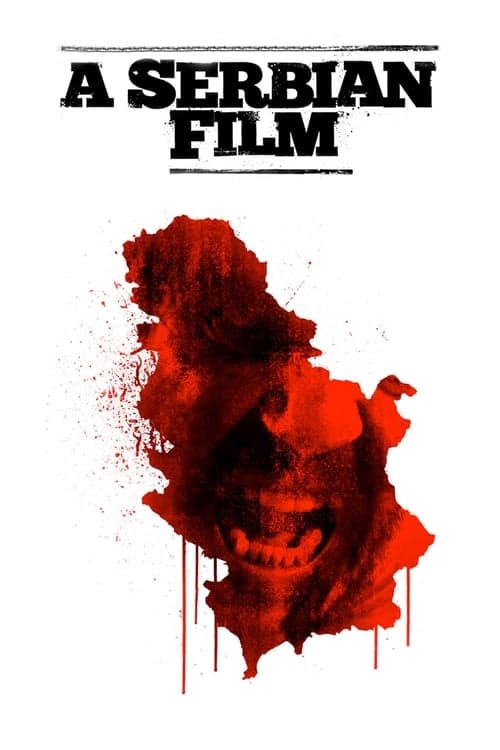 A Serbian Film (2010) Movie Poster