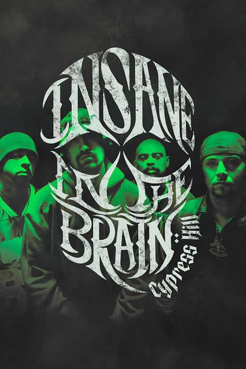 Cypress Hill: Insane in the Brain (2022) Movie Poster