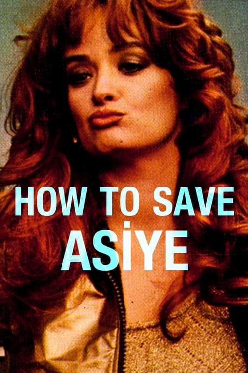 How to Save Asiye (1987) Movie Poster