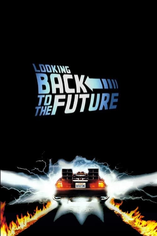 Looking Back to the Future (2009) Movie Poster