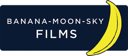 Banana-Moon Sky Films