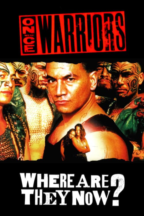 Once Were Warriors: Where Are They Now? (2014) Movie Poster