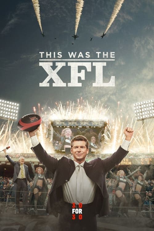 This Was the XFL (2017) Movie Poster