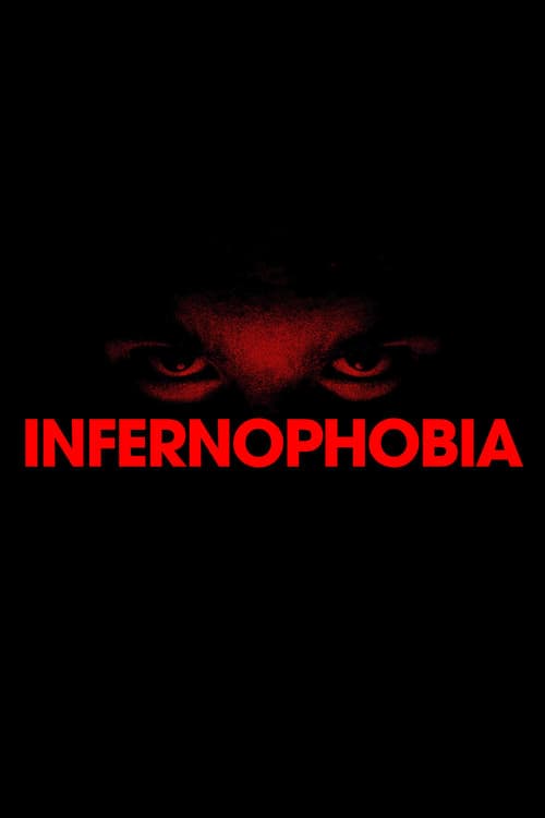 Infernophobia (2024) Movie Poster